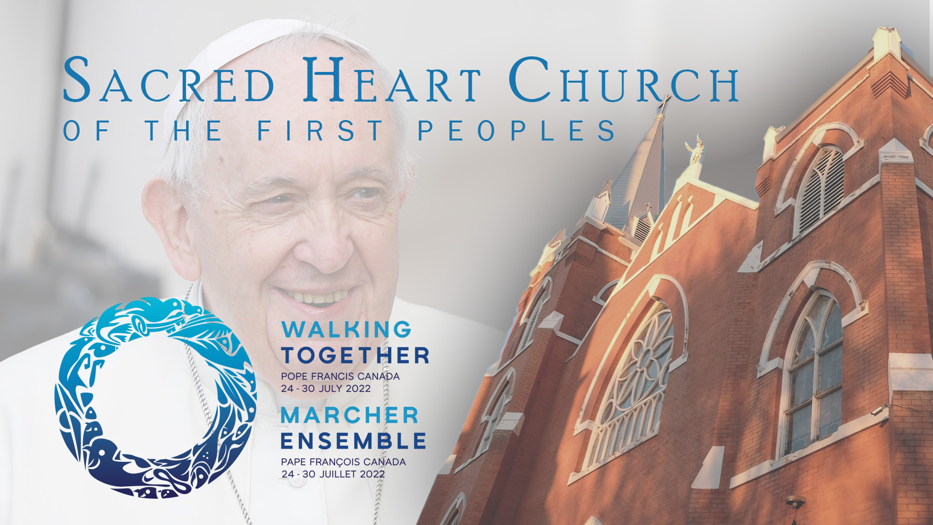 The Pope is coming to Sacred Heart Church of the First Peoples Pope